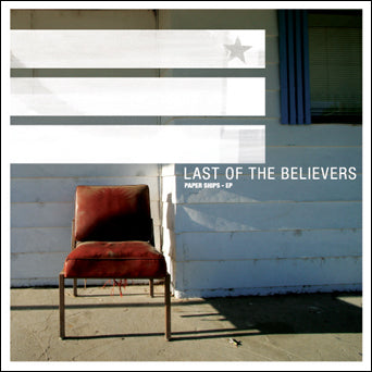 Last Of The Believers "Paper Ships"