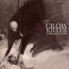Crow Killer "Enslaved To One"
