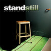 Stand Still "A Practice In Patience"