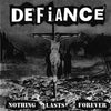 Defiance "Nothing Lasts Forever"