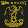 Vanilla Muffins "The Drug Is Football"