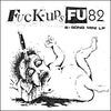 Fuck-Ups "FU 82"