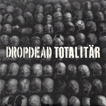 Dropdead / Totalitar "Split"