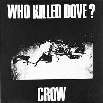 貴重品　CROW WHO KILLED DOVE？ 1985年オリジナル盤 Crow 