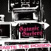 Satanic Surfers "Taste The Poison"