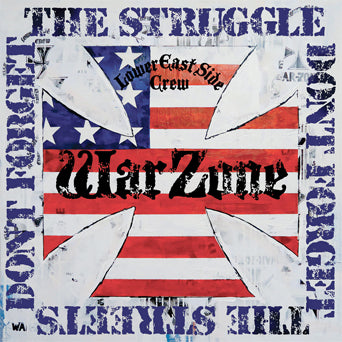 Warzone "Don't Forget The Struggle Don't Forget The Streets"