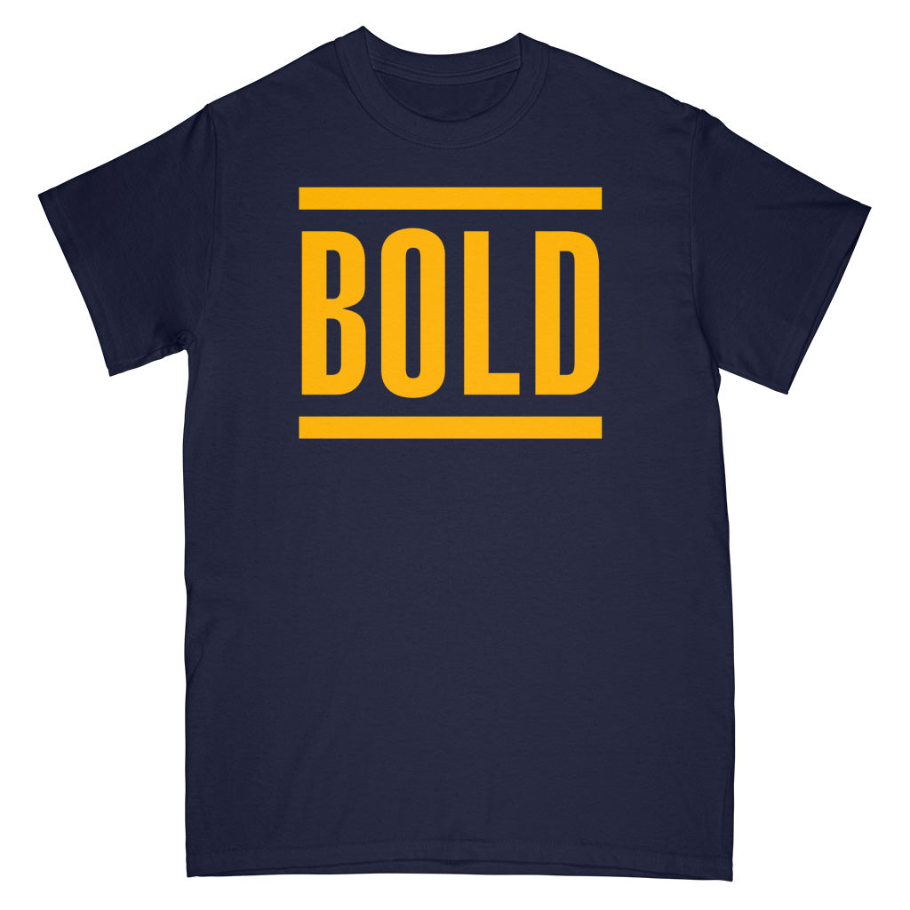 Be Bold T-shirt Be Bold T-shirt