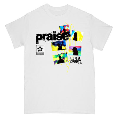 Praise "All In A Dream (White)" - T-Shirt