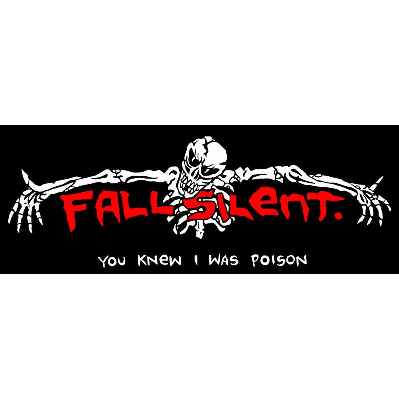 Fall Silent "You Knew I Was Poison" - Sticker