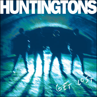 Huntingtons "Get Lost"