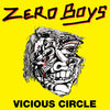 Zero Boys "Vicious Circle (Color Vinyl)"