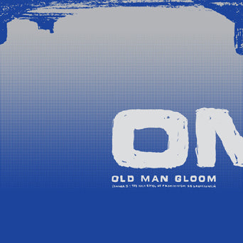 Old Man Gloom "Seminar II: The Holy Rights Of Primitivism Regressionism"
