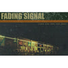Fading Signal "Long Ago And Far Away"