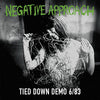 Negative Approach "Tied Down Demo 6/83"