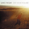 Saves The Day "Stay What You Are"