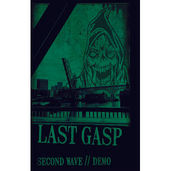 Last Gasp "Second Wave / Demo"