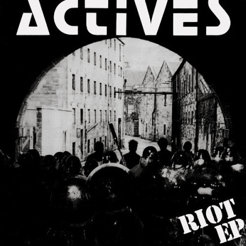 Actives "Riot / Wait And See"