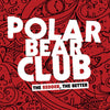 B9R127-1 Polar Bear Club "The Redder, The Better" 12"ep Album Artwork