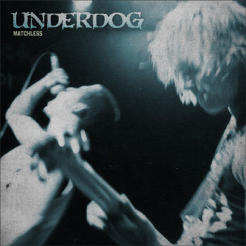 B9R133 Underdog "Matchless" 2XLP/CD Album Artwork