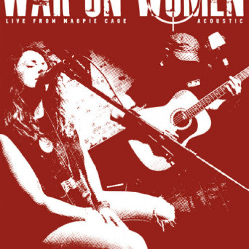 B9R257-1 War On Women "Live At Magpie Cage (Acoustic)" 7" Album Artwork