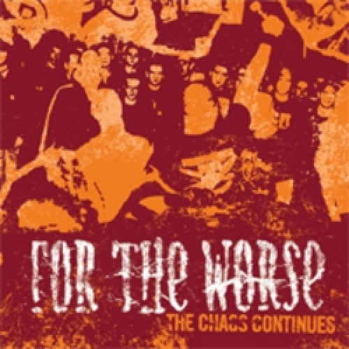 B9R53-2 For The Worse "The Chaos Continues" CD Album Artwork