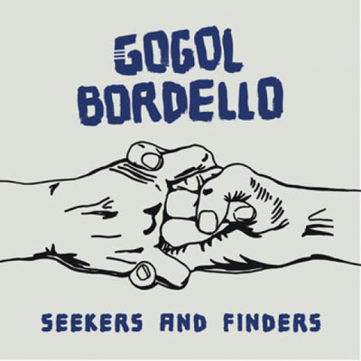 CKV674A-1 Gogol Bordello "Seekers And Finders" LP Album Artwork