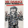 DACAP01-B Keith Morris / Jim Ruland "My Damage: The Story Of A Punk Rock Survivor" -  Book