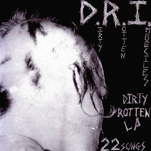 D.R.I. "Dirty Rotten LP"