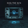 EVR399 Hail The Sun "Mental Knife" LP/CD Album Artwork