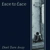 FAT963-1 Face To Face "Don't Turn Away" LP Album Artwork
