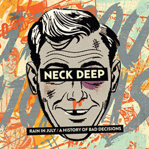 HR795-1 Neck Deep "Rain In July / A History Of Bad Decisions" LP Album Artwork