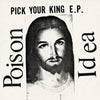 JAPR055-1 Poison Idea "Pick Your King" 12"ep Album Artwork