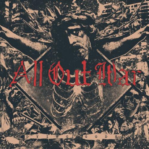 All Out War "Dying Gods"