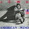 PNV051-1 The Lewd "American Wino" LP Album Artwork