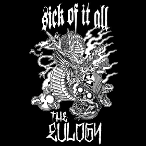 Sick Of It All / The Eulogy 