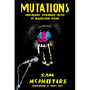 RBB02-B Sam McPheeters "Mutations: The Many Strange Faces Of Hardcore Punk" - Book