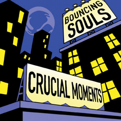 The Bouncing Souls "Crucial Moments"