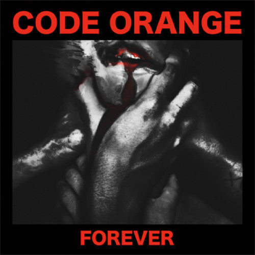 ROAD7463-1/2 Code Orange "Forever" LP/CD Album Artwork