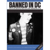 SDP01-B Cynthia Connolly, Leslie Clague, Sharon Cheslow "Banned In DC: Photos And Anecdotes From The DC Punk Underground (79-85)" -  Book