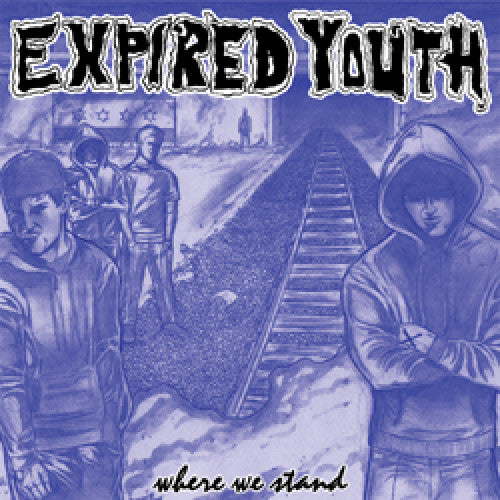 TF017-2 Expired Youth "Where We Stand" CD Album Artwork
