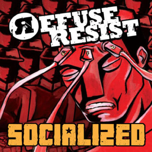 THORP81-2 Refuse Resist "Socialized" CD Album Artwork