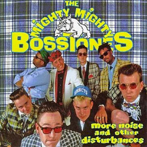 TNG060-1 The Mighty Mighty Bosstones "More Noise And Other Disturbances" LP Album Artwork