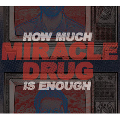 WAR006-1 Miracle Drug "How Much Is Enough" 12"ep Album Artwork